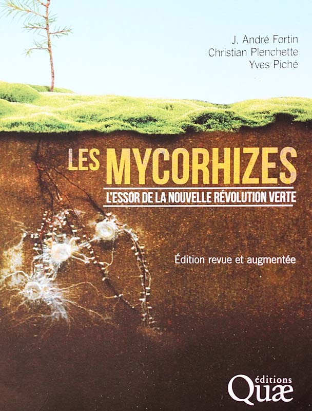 couverture du livre Les mycorhizes, l'essor de la nouvelle révolution verte